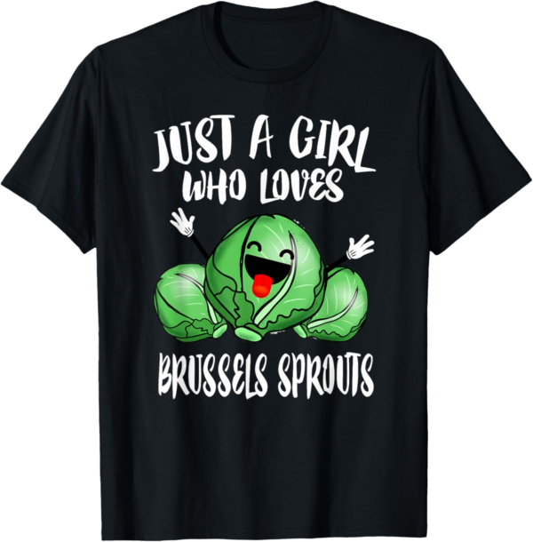 Just A Girl Who Loves Brussels Sprouts Vegetable Vegan T-Shi... - Image 2